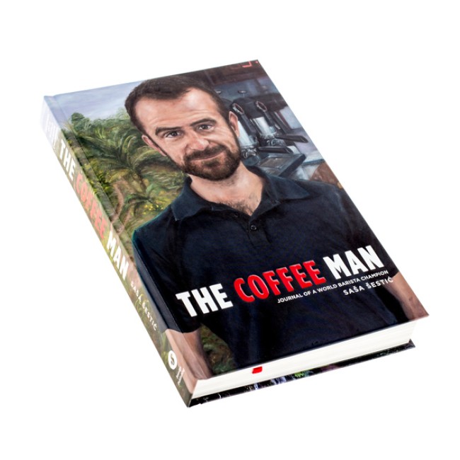 The Coffee Man: Journal of a World Barista Champion - Sasa Sestic - Carti si Magazine